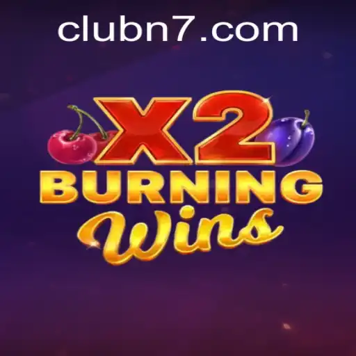 Exploring the Thrills of BurningWinsX2: A Fiery Gaming Experience with N7CLUB.COM