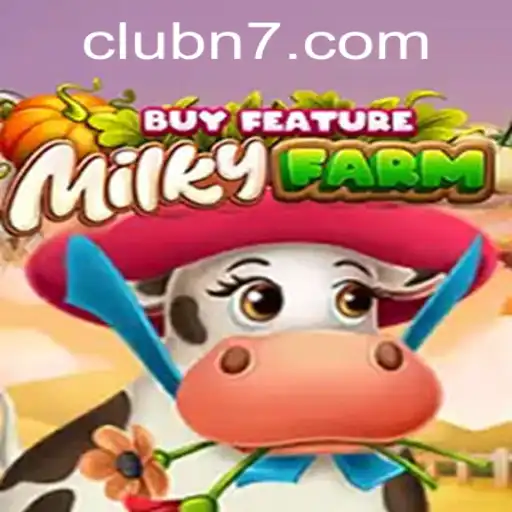 Discover the World of MilkyFarmBuyFeature: A Unique Gaming Experience with N7CLUB.COM